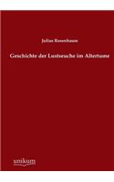 Geschichte Der Lustseuche Im Altertume