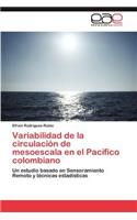 Variabilidad de la circulación de mesoescala en el Pacífico colombiano