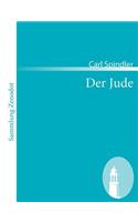 Der Jude: Deutsches Sittengemälde$$$aus der ersten Hälfte des fünfzehnten Jahrhunderts(German)