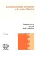 Gesundheitspolitische Innovationen in Der Sozialen Sicherheit