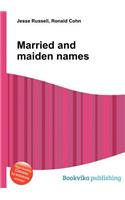 Married and Maiden Names