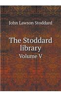 The Stoddard library Volume V