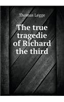 The true tragedie of Richard the third