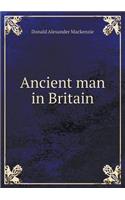 Ancient Man in Britain