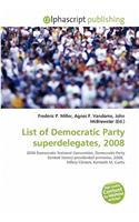 List of Democratic Party Superdelegates, 2008