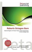 Roberts Octagon Barn: (English)