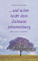 ... und schon heißt dein Zuhause Johannesburg