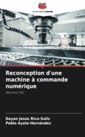 Reconception d'une machine à commande numérique