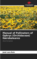 Manual of Pollinators of Ophrys (Orchidaceae) Ibérobaleares