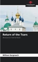 Return of the Tsars