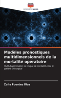 Modèles pronostiques multidimensionnels de la mortalité opératoire