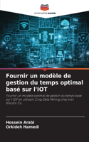Fournir un modèle de gestion du temps optimal basé sur l'IOT