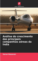 Análise do crescimento das principais companhias aéreas da Índia