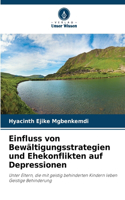 Einfluss von Bewältigungsstrategien und Ehekonflikten auf Depressionen