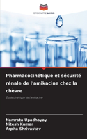 Pharmacocinétique et sécurité rénale de l'amikacine chez la chèvre