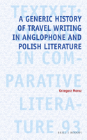 Generic History of Travel Writing in Anglophone and Polish Literature