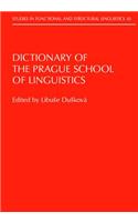 Dictionary of the Prague School of Linguistics