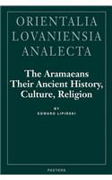 The Aramaeans: their Ancient History, Culture, Religion