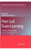 Peer-Led Team Learning: Evaluation, Dissemination, and Institutionalization of a College Level Initiative