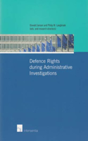 Defence Rights During Administrative Investigations