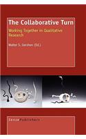 The Collaborative Turn: Working Together in Qualitative Research
