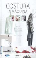 COSTURA A MAQUINA: La guia fotografica completa