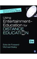 Communication for Behavior Change: Volume lll: Using Entertainment–Education for Distance Education(Communication for Behavior Change)