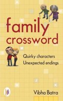 Family Crossword : Quirky Characters Unexpected Endings