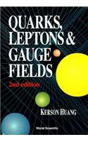 Quarks, Leptons and Gauge Fields (2nd Edition)