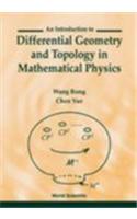 Introduction To Differential Geometry And Topology In Mathematical Physics, An