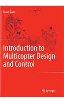 Introduction to Multicopter Design and Control