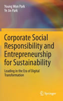 Corporate Social Responsibility and Entrepreneurship for Sustainability