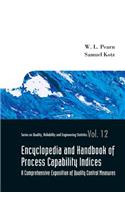 Encyclopedia and Handbook of Process Capability Indices: A Comprehensive Exposition of Quality Control Measures