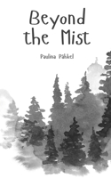 Beyond the Mist