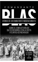 Comandante Blas, Crónicas de Un Comandante Indígena Miskito