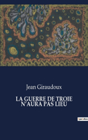 Guerre de Troie n'Aura Pas Lieu