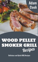 Wood Pellet Smoker Grill Recipes