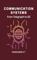 Communication Systems: From Telegraph to 5G