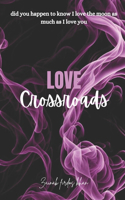 Love crossroads: English