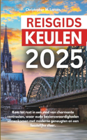 Reisgids Keulen 2025