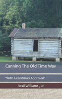 Canning The Old Time Way