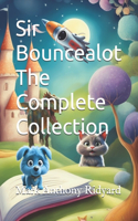 Sir Bouncealot The Complete Collection