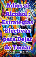 Adiós al Alcohol