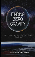 Finding Zero Gravity