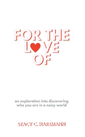 For The Love Of