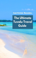 Ultimate Tuvalu Travel Guide