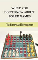 What You Don't Know About Board Games: The History And Development: Board Games Trivia Facts