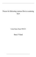 Process for fabricating a porous film in a scattering layer