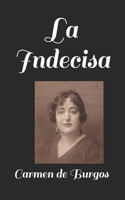 La Indecisa