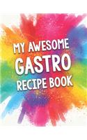 My Awesome Gastro Recipe Book